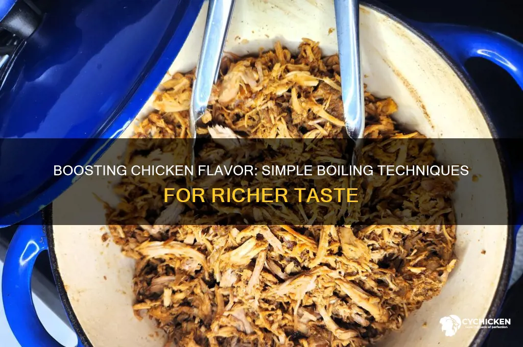 how to enhance flavor of boiling chicken