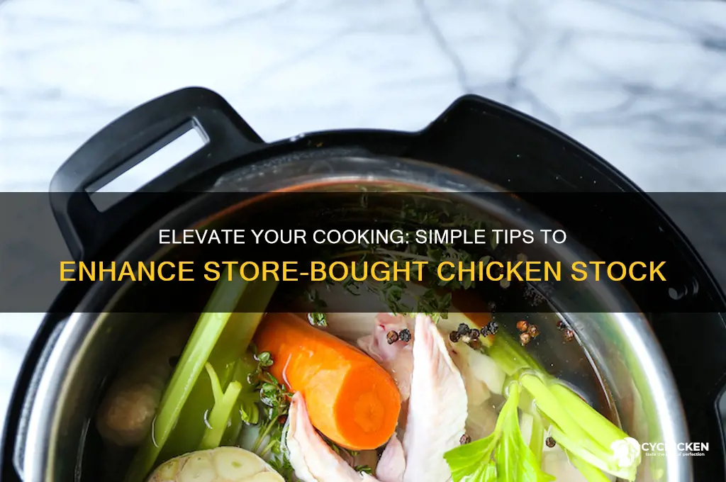 how to enhance store bought chicken stock