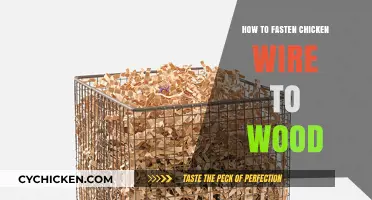 Securely Fastening Chicken Wire to Wood: A Step-by-Step Guide