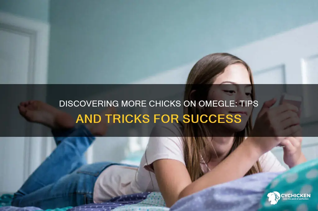 how to find most chicks on omegle