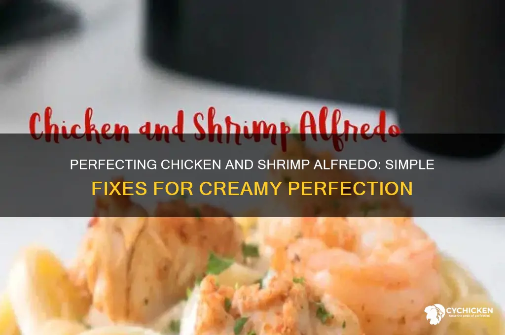 how to fix chicken and shrimp alfredo