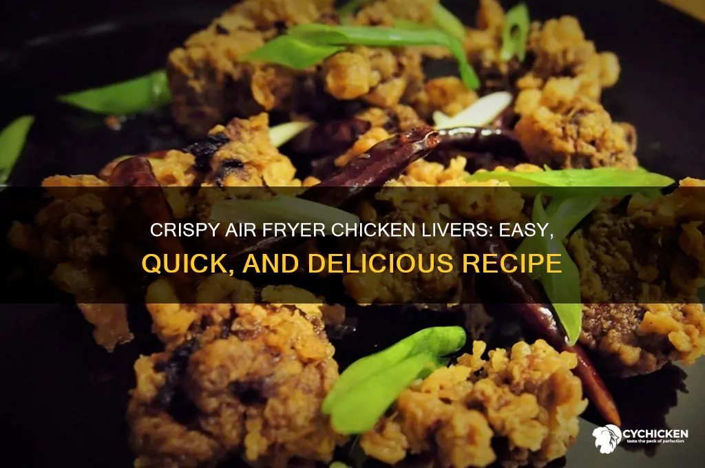 how to fix chicken livers in air fryer