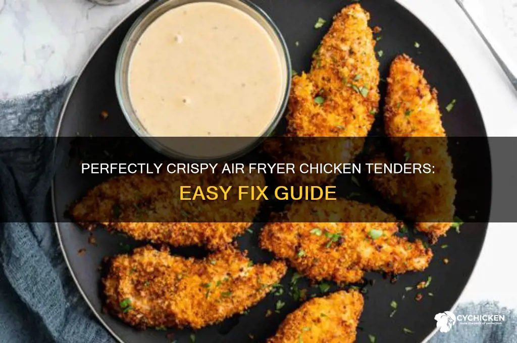 how to fix chicken tenders in air fryer