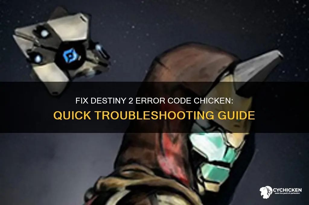 how to fix destiny 2 error code chicken