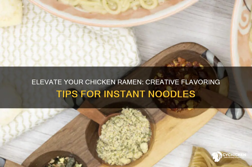 how to flavor your chicken ramen noodles