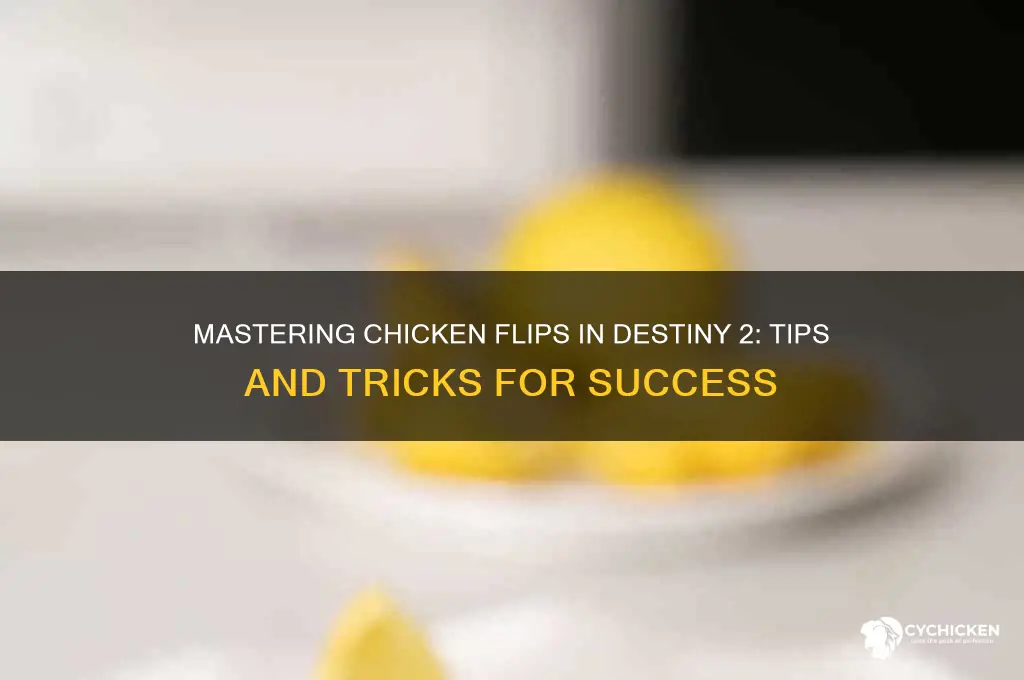 how to flip the chicken destiny 2