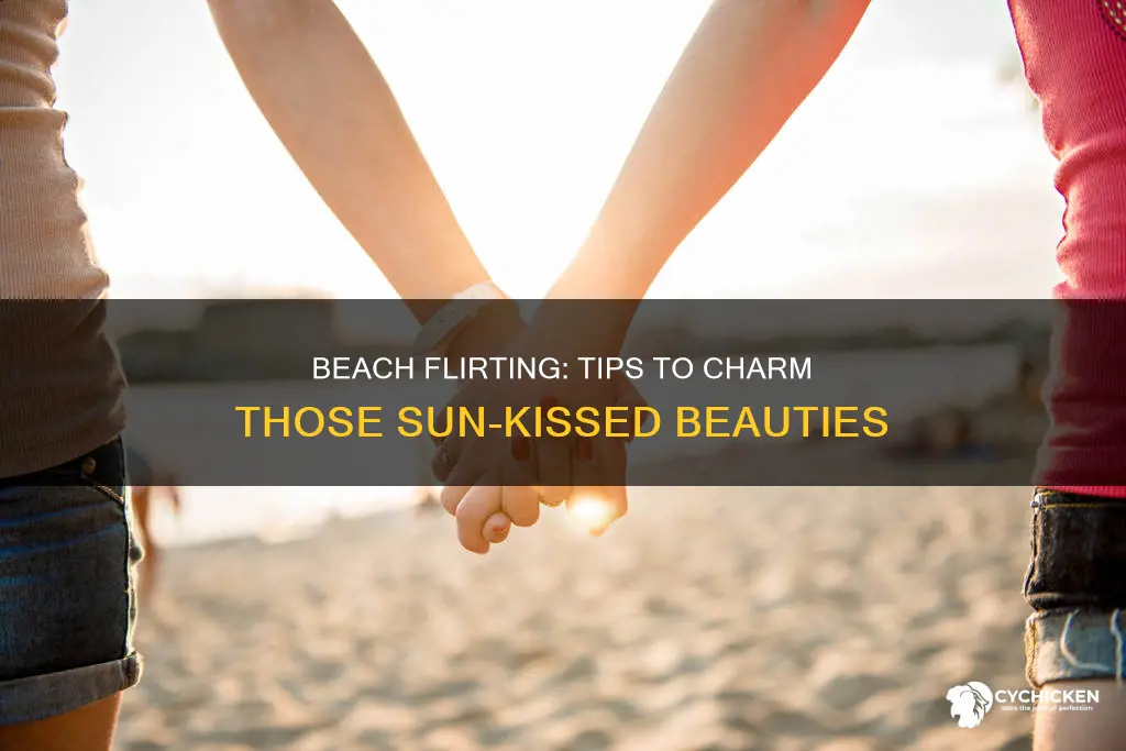 how to flirt with hot chicks on the beach