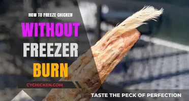 Prevent Freezer Burn: Expert Tips for Freezing Chicken Perfectly