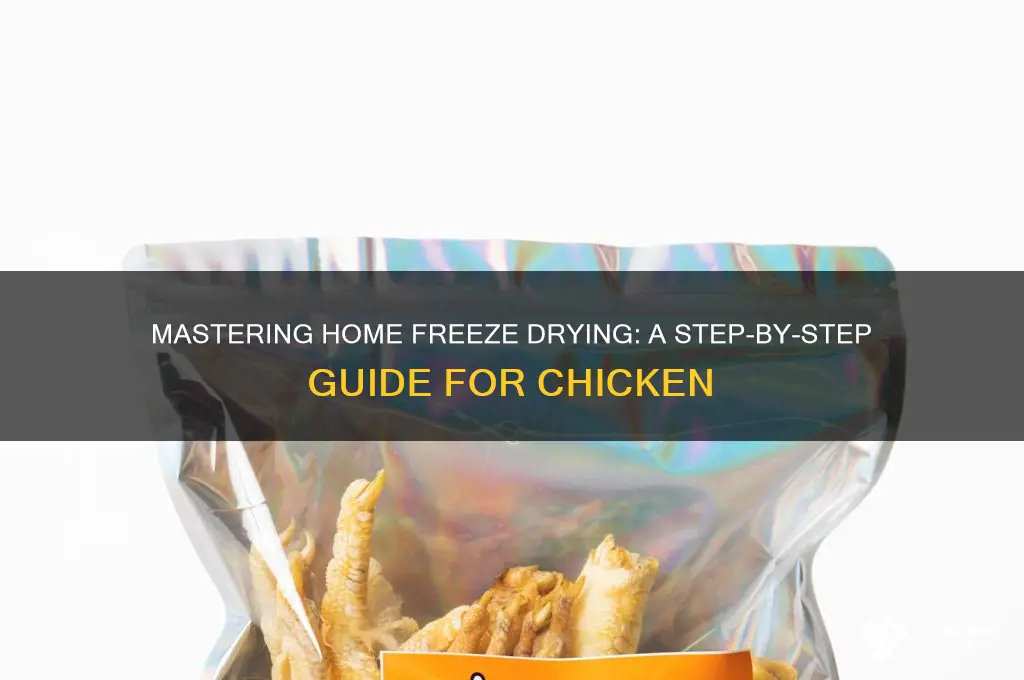 how to freeze dry chicken at home