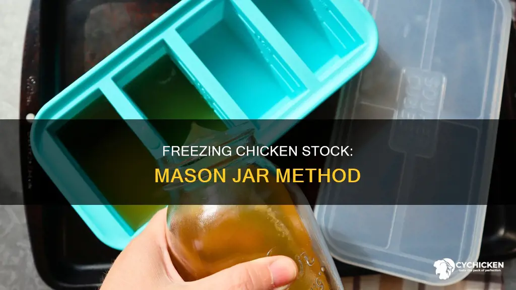 how to freeze leftover chicken stock in mason jars