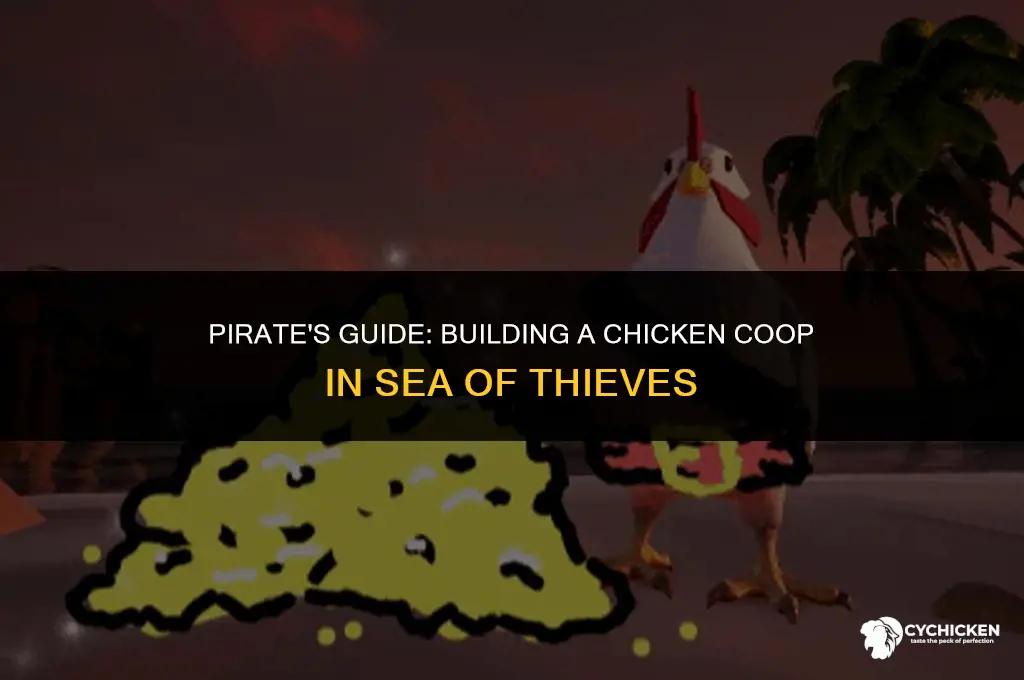 how to get a chicken coop in sea of thieves