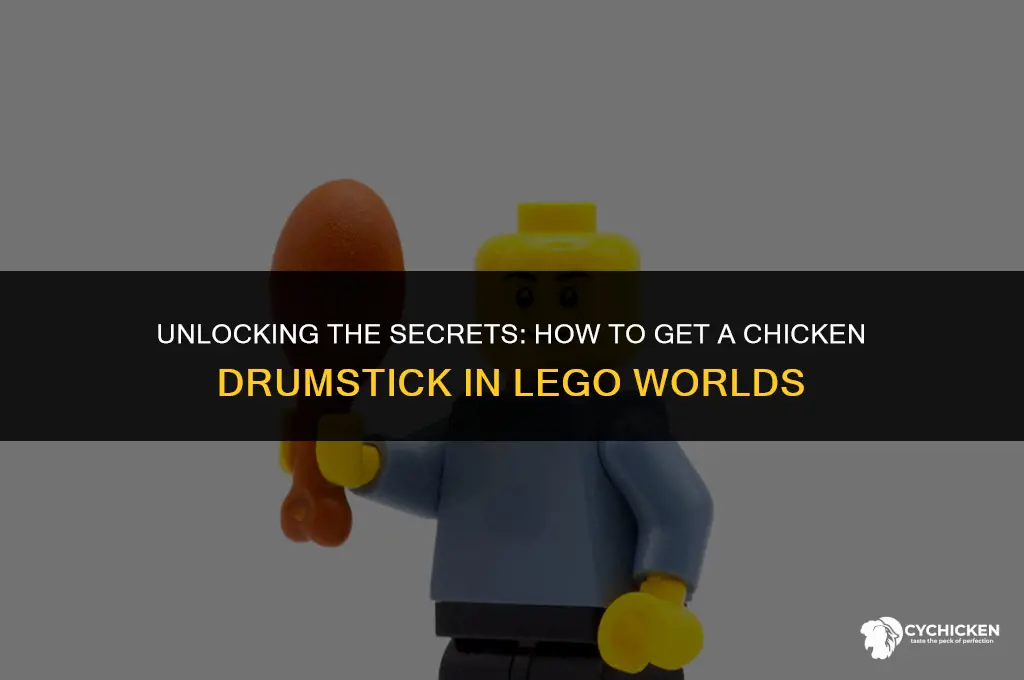 how to get a chicken drumstick in lego worlds