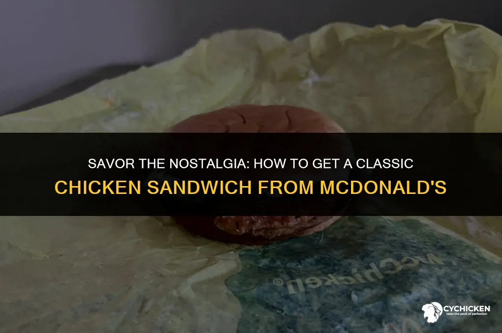 how to get a classic chicken sandwhich from mcdonalds