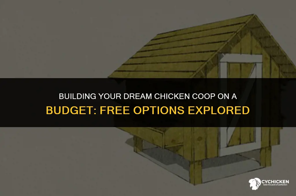 how to get a free chicken coop