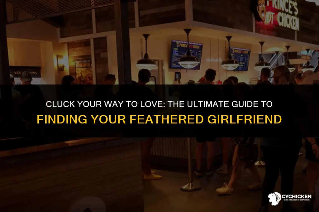 how to get a girlfriend chicken edition
