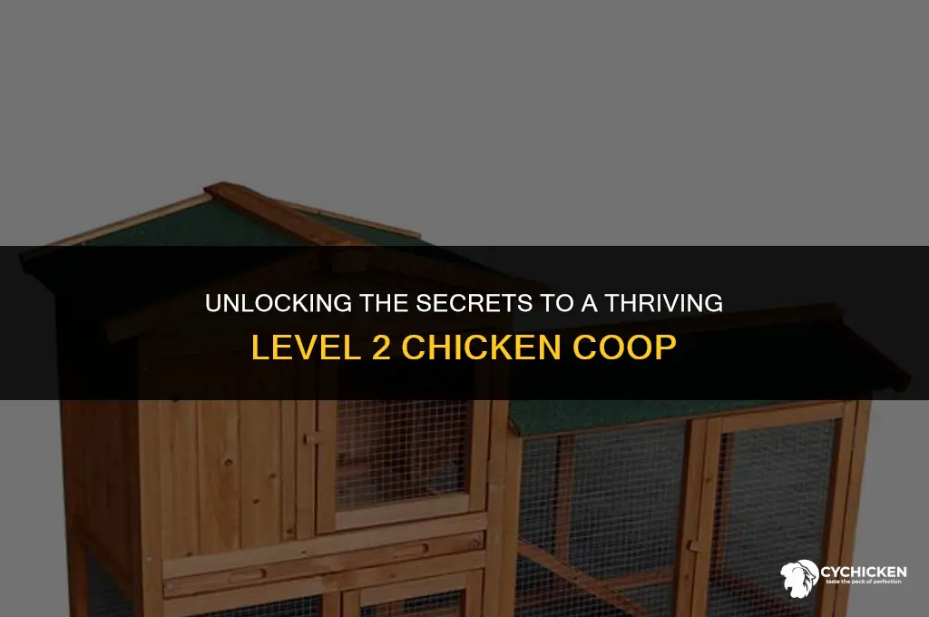how to get a level 2 chicken coop