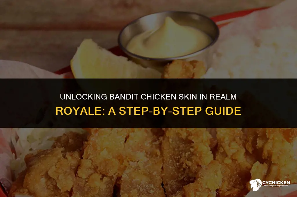 how to get bandit chicken skin realm royale