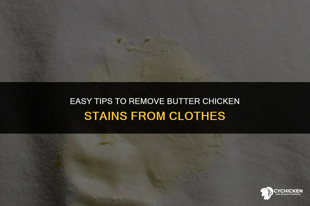 how to get butter chicken out of clothes