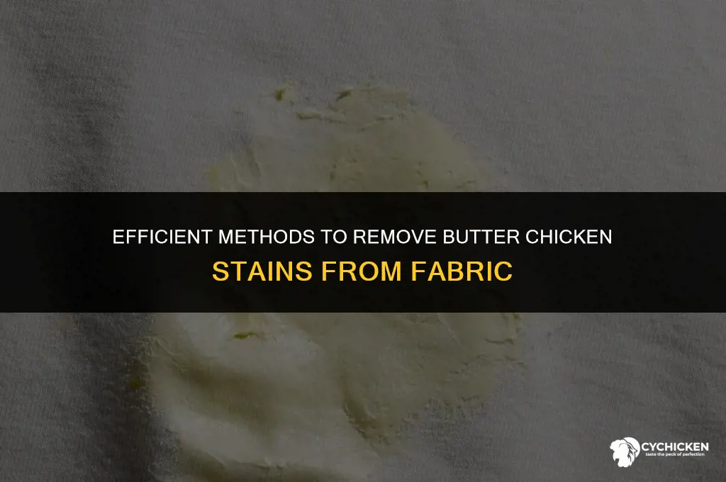 how to get butter chicken stain out