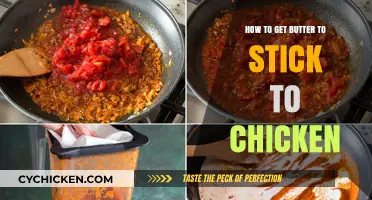 Mastering the Art: How to Get Butter to Stick to Chicken