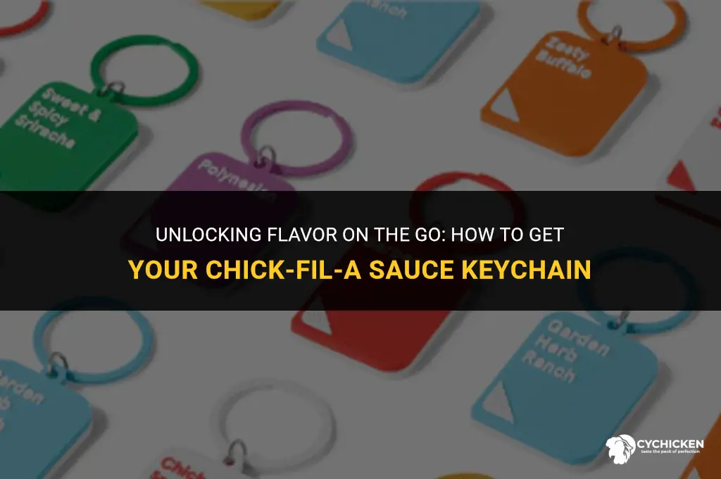 how to get chick fil a sauce keychain