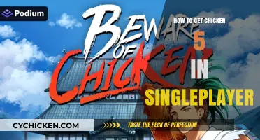 Mastering the Art of Acquiring Chicken 5 in Singleplayer Mode