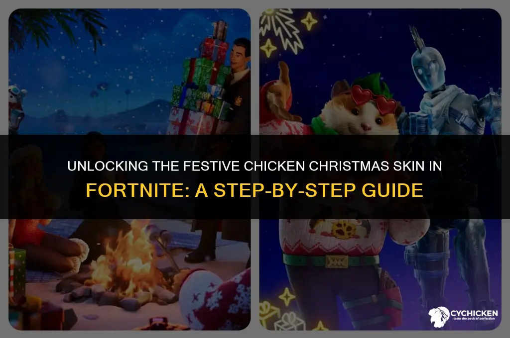 how to get chicken christmas fortnite skin