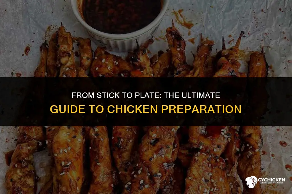 how to get chicken from chicken stick