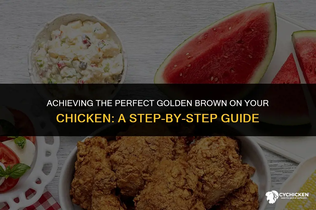 how to get chicken golden brown