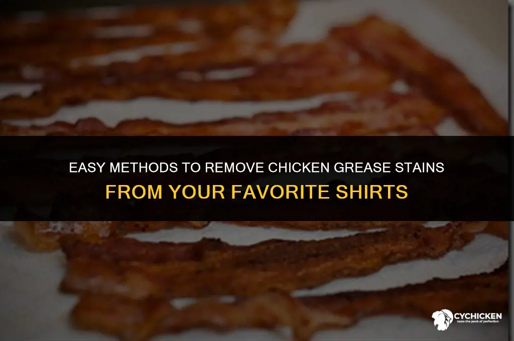 how to get chicken grease stain off shirt