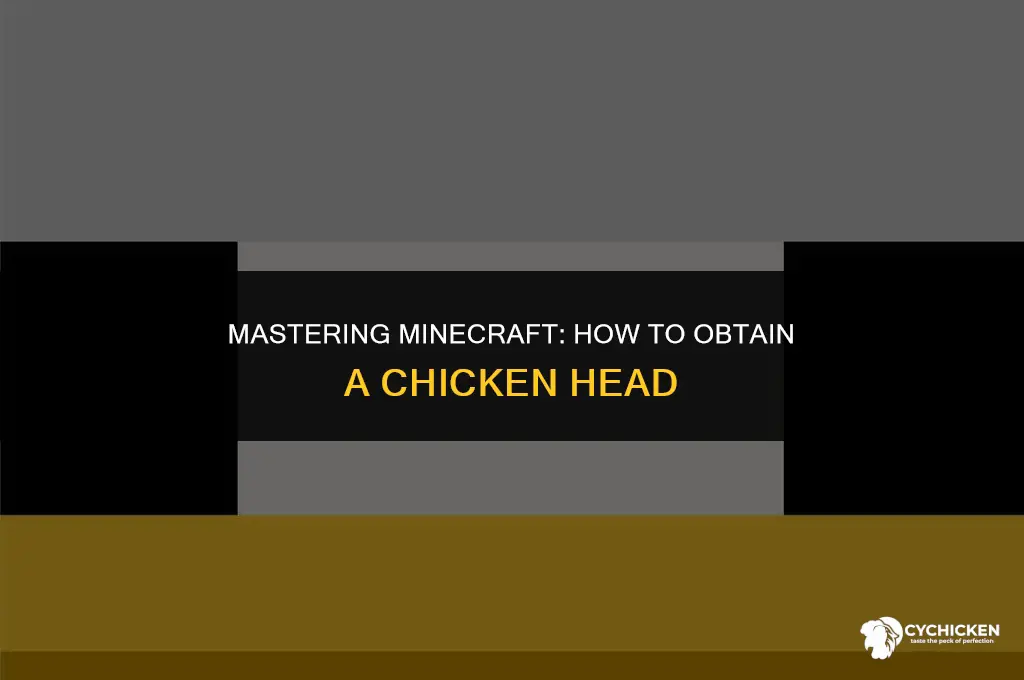 how to get chicken head mc
