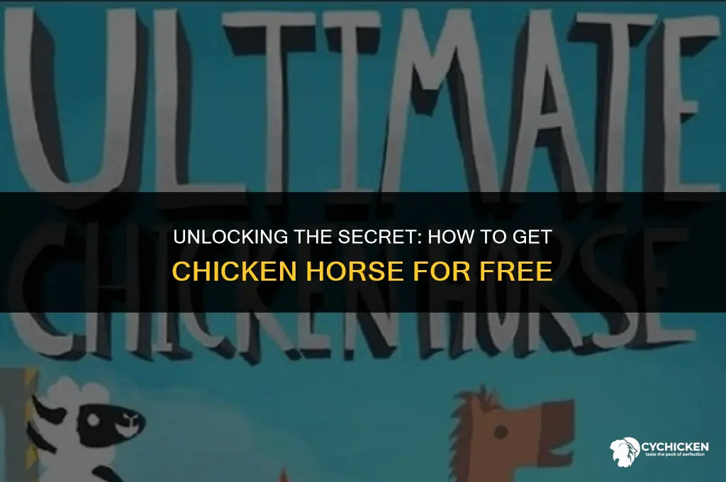 how to get chicken horse for free