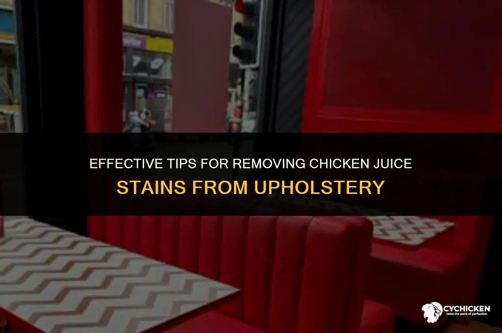 how to get chicken juice out of upholstery