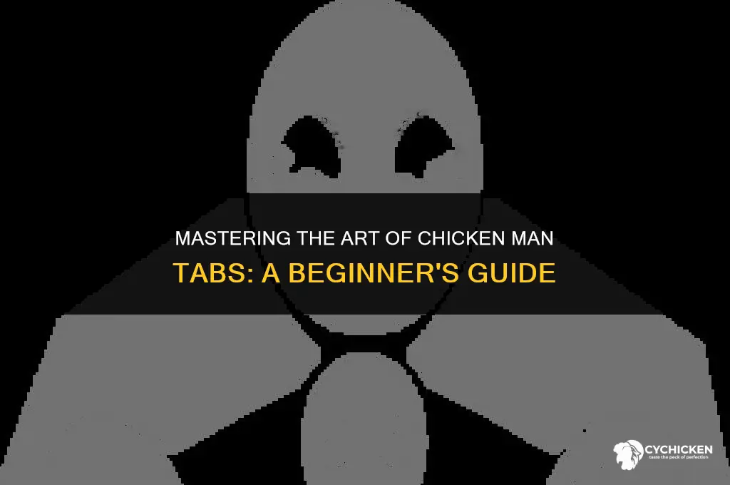 how to get chicken man in tabs