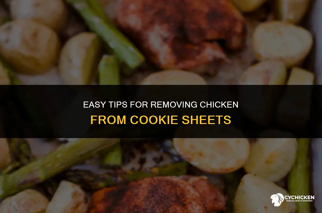 how to get chicken off of cookie sheets