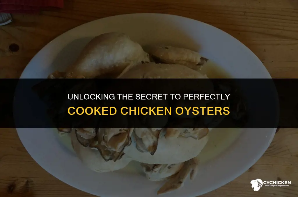 how to get chicken oysters