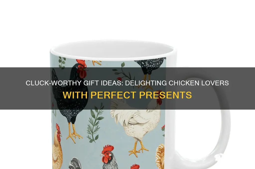 how to give a chicken related gift