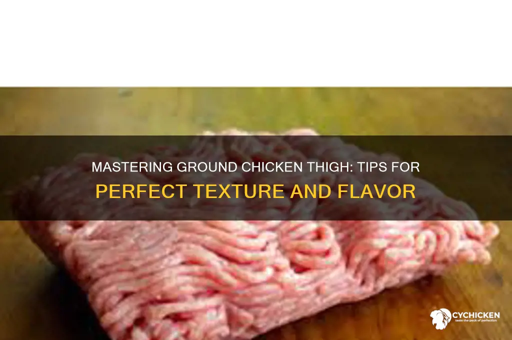 how to ground chicken thigh