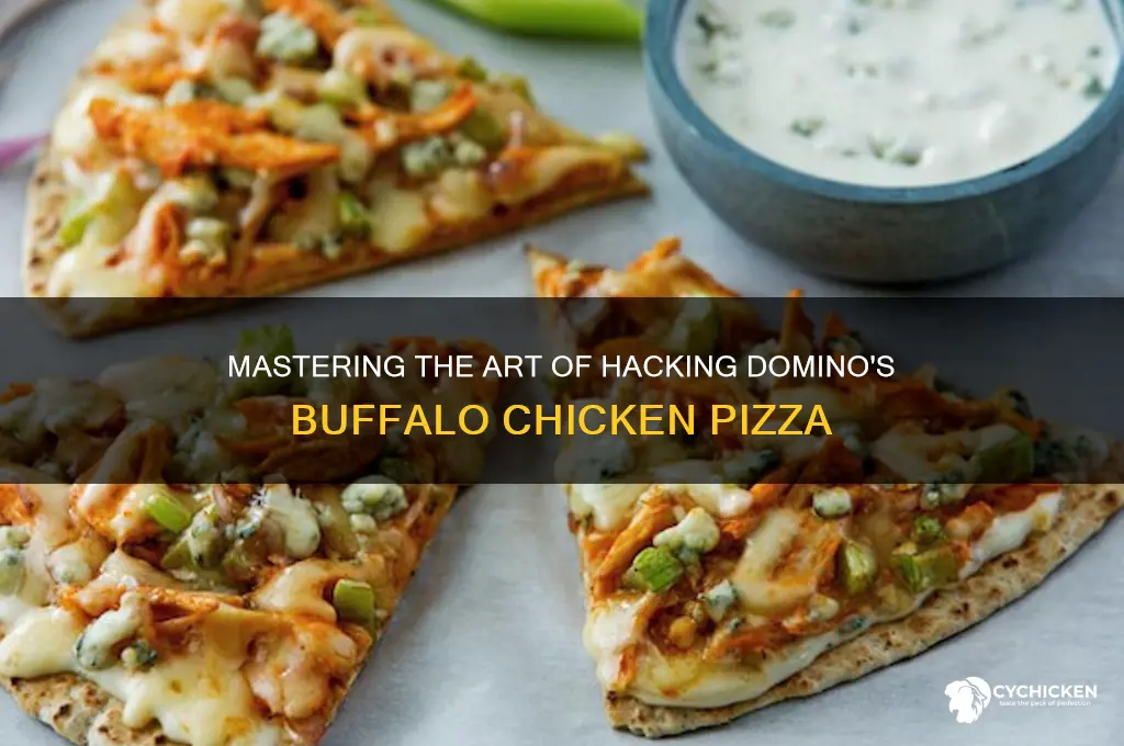 how to hack dominos buffalo chicken pizza