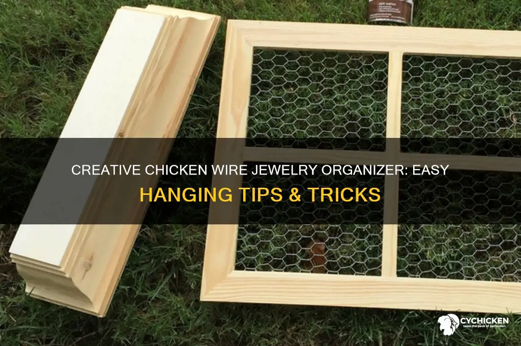 how to hang jewelry on chicken wire