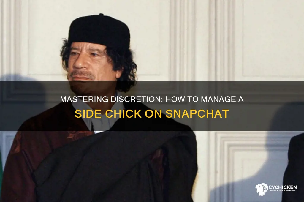 how to have a side chick on snapchat