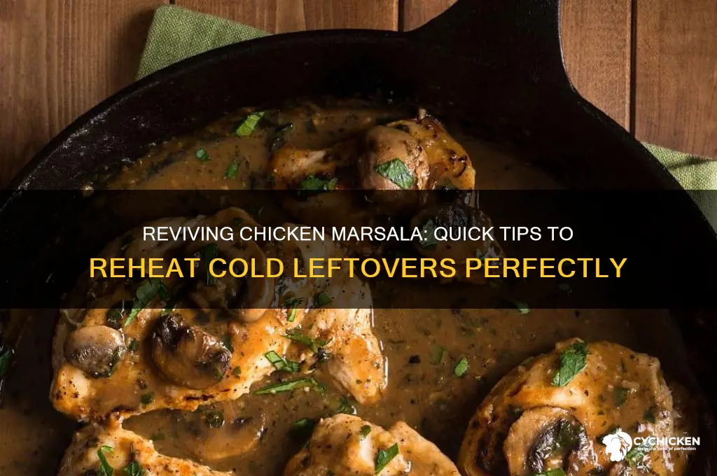 how to heat up cold chicken marsala