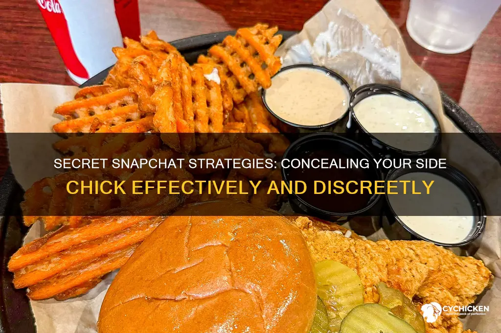 how to hide a side chick on snapchat