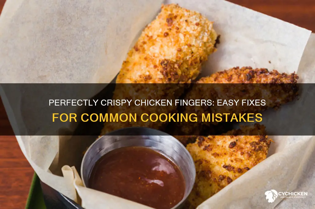 how to how to fix chicken fingers