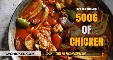 Accurately Measuring 500g of Chicken: Tips and Techniques for Perfect Portions