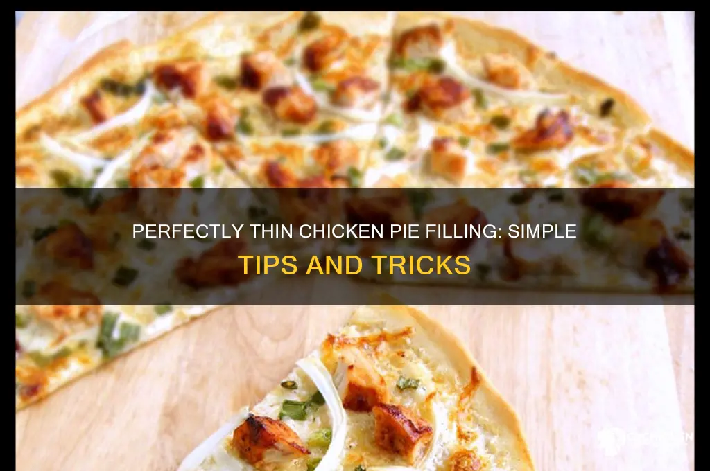how to i thin chicken pie filling