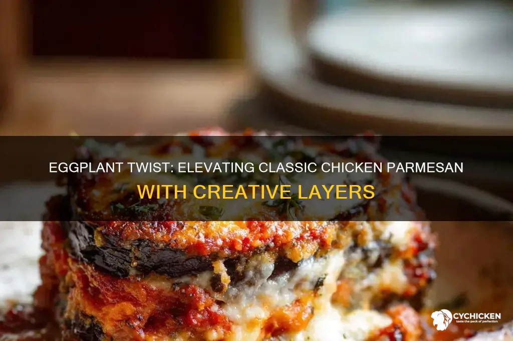 how to incorporate eggplant into chicken parmesan