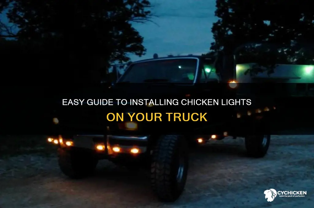 how to install chicken lights on truck