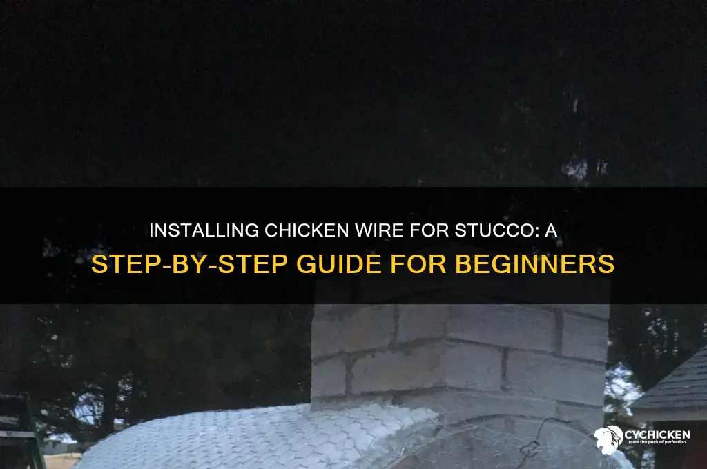 how to install chicken wire for stucco