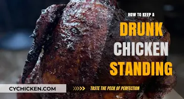 Tips for Keeping a Drunk Chicken Upright and Stable